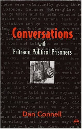 Conversations With Eritrean Political Prisoners By Dan Connell