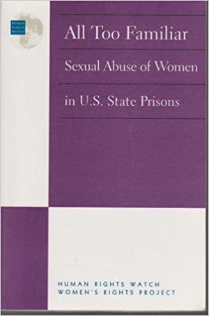 All Too Familiar: Sexual Abuse Of Women In US State Prisons