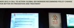 AIDS 2012: A Call to Action: Global Sex Workers Recommend Policy Change for Better HIV Prevention and Treatment