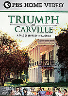 Triumph at Carville: A Tale of Leprosy in the U.S.